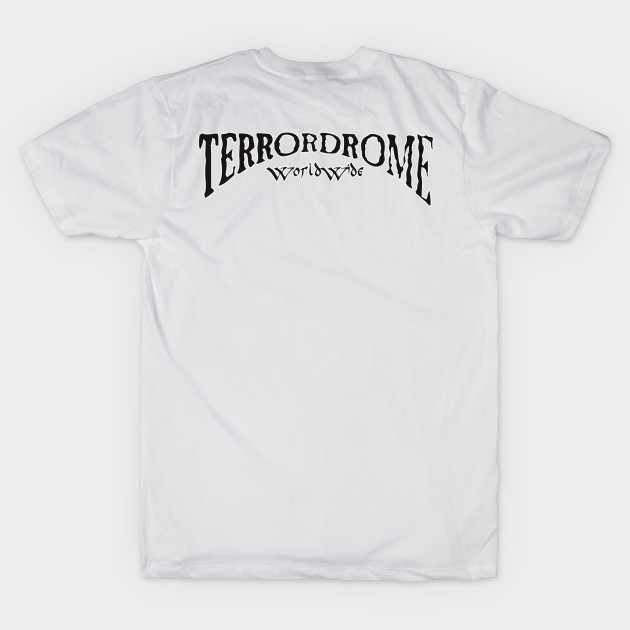 Terrordrome Worldwide by Core300 Art & Designs